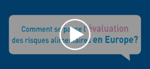 Comment se passe l’évaluation des risques alimentaires en Europe?