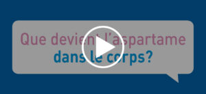 Que devient l’aspartame dans le corps?